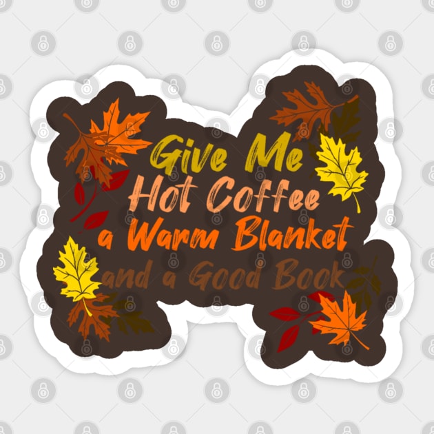 Coffee, Blanket, & Book Sticker by faithfamilyhomedesigns